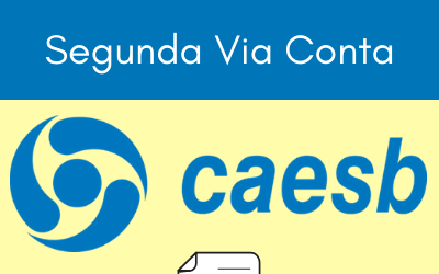 Caesb – Emita a Segunda Via CAESB AQUI! Rápido e Fácil