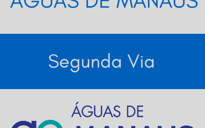 Segunda Via Águas de Manaus: Como pedir outra fatura?