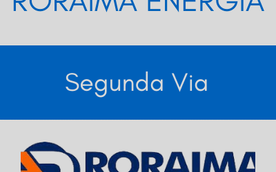 Segunda via Roraima Energia: Solicite sua fatura!